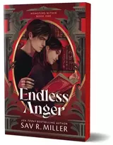 KNYGA Miller, Sav R. Endless Anger: A Dark College Romance from the Author of Monsters & Muses (Monsters Within Book 1)