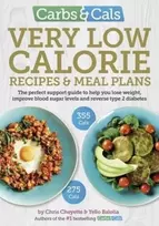 KNYGA Cheyette, Chris; Balolia, Yello Carbs & Cals Very Low Calorie Recipes & Meal Plans: Lose Weight, Improve Blood Sugar Levels and Reverse Type 2 Diabetes