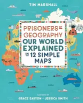 KNYGA Marshall Tim Prisoners of Geography: Our World Explained in 12 Simple Maps