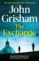 KNYGA Grisham, John Exchange: The gripping crime thriller from the number 1 Sunday Times bestselling author