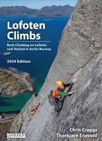 KNYGA Craggs, Chris; Enevold, Thorbjorn Lofoten Climbs: Rock Climbs on Lofoten and Stetind in Arctic Norway