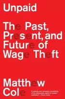 KNYGA Cole, Matthew Unpaid: The Past, Present and Future of Wage Theft