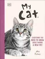 KNYGA French, Jess My Cat: Everything You Need to Know About Owning a New Pet