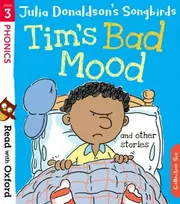 KNYGA Donaldson, Julia Read with Oxford: Stage 3: Julia Donaldson's Songbirds: Tim's Bad Mood and Other Stories