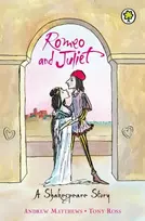 KNYGA Matthews, Andrew Shakespeare Story: Romeo And Juliet