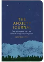 KNYGA Sweet, Corinne Anxiety Journal: Exercises to Soothe Stress and Eliminate Anxiety Wherever You Are