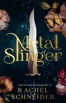 KNYGA Schneider Rachel Metal Slinger: The instant Sunday Times bestseller and must-read romantasy that broke BookTok!