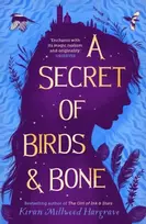 KNYGA Millwood Hargrave, Kiran A Secret of Birds & Bone (paperback)