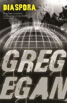 KNYGA Egan, Greg Diaspora: The dark, post-apocalyptic thriller perfect for fans of Juodas MIRROR and Philip K. Dick