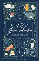 KNYGA Greaney, Michael (Lancaster University, UK) A-Z of Jane Austen