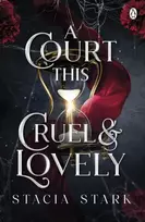 KNYGA Stark, Stacia Court This Cruel and Lovely: (Kingdom of Lies, book 1)