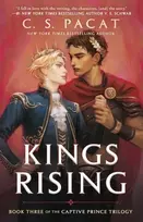 KNYGA Pacat, C.S. Kings Rising: Book Three of the Captive Prince Trilogy