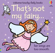KNYGA Watt, Fiona That's not my fairy.