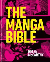 KNYGA Mccarthy Helen Manga Bible: The definitive guide to contemporary and historical manga