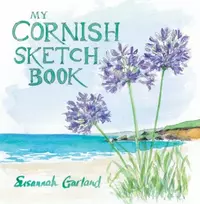 KNYGA Garland, Susannah My Cornish Sketchbook