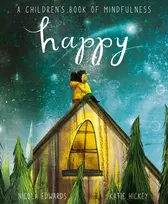 KNYGA Edwards, Nicola Happy: A Children's Book of Mindfulness
