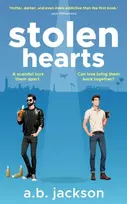 KNYGA Jackson, A. B. Stolent Hearts: A scandal tore them apart, can love bring them back together?