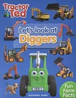 KNYGA heard, alexandra Lets Look at Diggers - Tractor Ted: Learn all about Diggers Book for Children