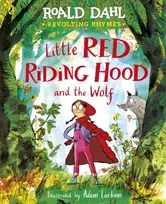 KNYGA Dahl Roald Revolting Rhymes: Little Raudona Riding Hood and the Wolf