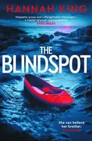 KNYGA King, Hannah The Blindspot: A haunting novel of psychological suspense about love, loyalty and blind faith