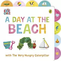 KNYGA Carle, Eric Day at the Beach with The Very Hungry Caterpillar: Tabbed Board Book