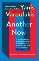 KNYGA Varoufakis, Yanis Another Now: Dispatches from an Alternative Present