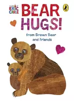KNYGA Carle Eric Bear Hugs! from Brown Bear and Friends
