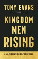 KNYGA Evans, Tony Kingdom Men Rising – A Call to Growth and Greater Influence