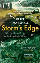 KNYGA Marshall, Peter Storm’s Edge: Life, Death and Magic in the Islands of Orkney