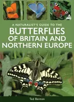 KNYGA Benton, Ted Naturalist's Guide to the Butterflies of Britain & Northern Europe