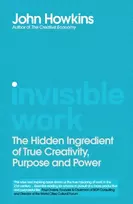 KNYGA Howkins, John Invisible Work: The Future of the Office is in Your Head