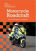 KNYGA The Police Foundation Motorcycle Roadcraft: The Police Rider's Handbook 2025