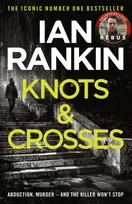 KNYGA Rankin, Ian Knots And Crosses: The number one bestselling series that inspired BBC One’s REBUS