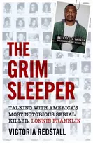 KNYGA Redstall, Victoria Grim Sleeper - Talking with America's Most Notorious Serial Killer, Lonnie Franklin: Talking with America's Most Notorious Serial Killer, Lonnie Franklin