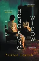 KNYGA Loesch, Kristen Hong Kong Widow: The haunting gothic thriller