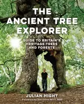 KNYGA Hight Julian Ancient Tree Explorer: Over 300 Heritage Trees and Forests in Britain (Travel Guide)