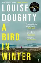 KNYGA Doughty, Louise Bird in Winter: 'Nail-bitingly tense and compelling' Paula Hawkins