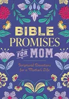 KNYGA Editors of Chartwell Books Bible Promises for Mom: Scriptural Devotions for a Mother's Life