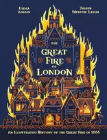 KNYGA Adams, Emma Great Fire of London: An Illustrated History of the Great Fire of 1666