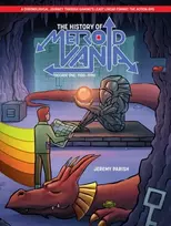 KNYGA Parish, Jeremy History of Metroidvania: Decade One--1980-1990
