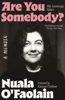KNYGA O'Faolain, Nuala ARE YOU SOMEBODY?: 30th Anniversary edition
