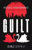 KNYGA Higashino, Keigo Guilt: by the million-copy bestselling author of The Devotion of Suspect X