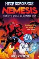 KNYGA Cameron, Neill Mega Robo Bros 7: Nemesis (a Phoenix Comic Book)