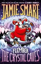 KNYGA Smart, Jamie Flember 2: The Crystal Caves (from the multi-million-selling creative genius Jamie Smart)