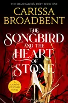 KNYGA Broadbent Carissa Songbird and the Heart of Stone