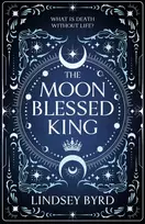 KNYGA Byrd, Lindsey Moon Blessed King