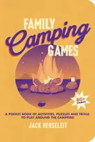 KNYGA Henseleit Jack Family Camping Games: A Pocket Book of Activities, Games and Puzzles to Play Around the Campfire
