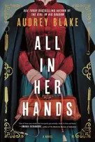 KNYGA Blake, Audrey All In Her Hands: A Novel