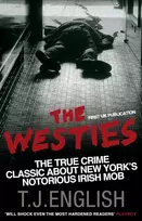 KNYGA English, T.J. Westies: Inside New York's Irish Mob