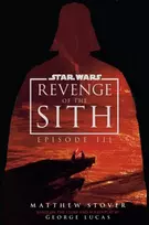 KNYGA Stover, Matthew Star Wars: Episode III: Revenge of the Sith: UK 20th Anniversary Deluxe Edition